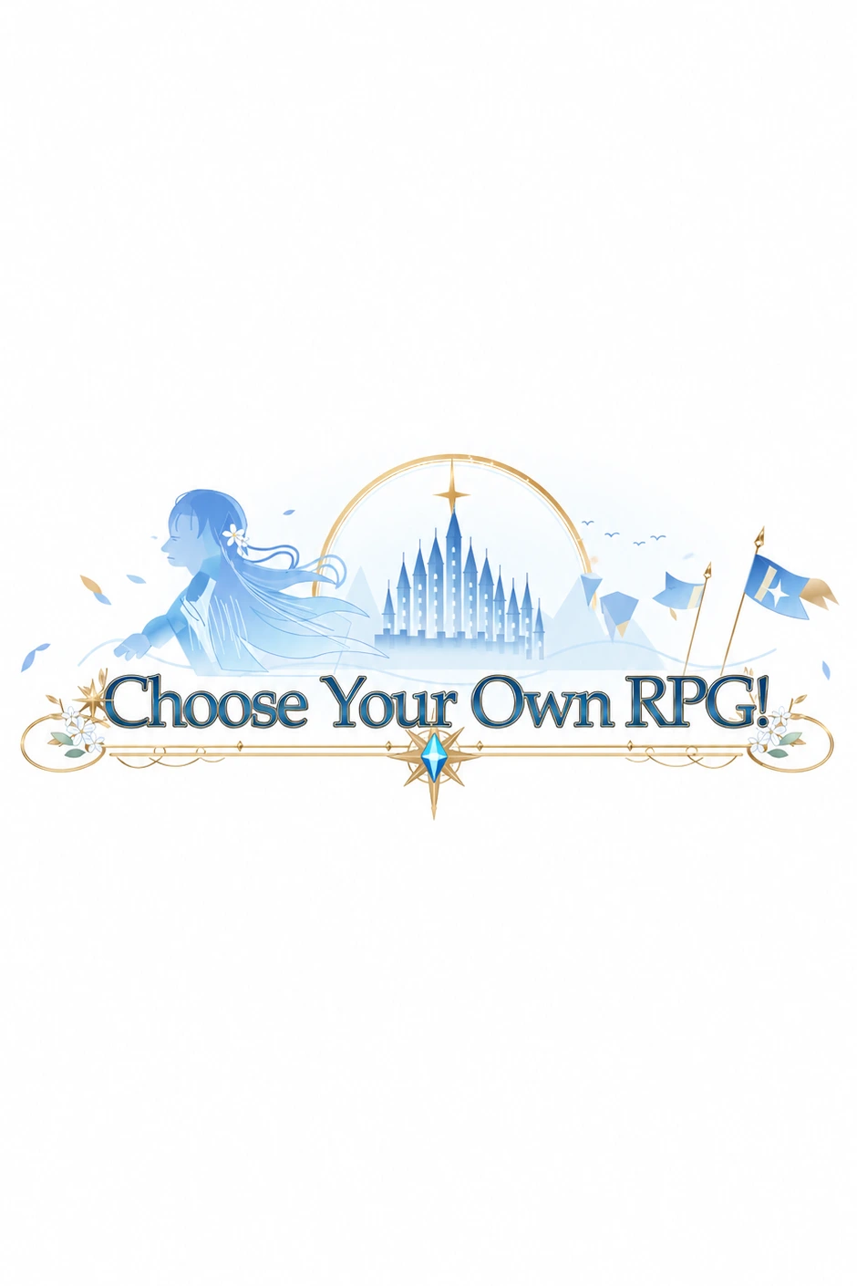CHOOSE YOUR OWN RPG!